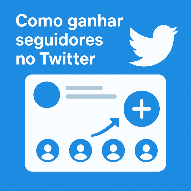 Como Ganhar Seguidores no Twitter: um guia prático para crescer com consistência