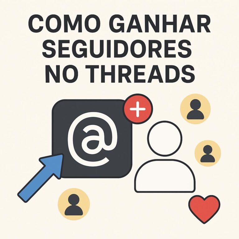 Como ganhar seguidores no Threads (de forma orgânica): guia completo para crescer com estratégia