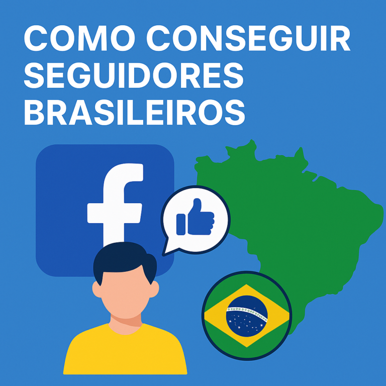 Como conseguir seguidores brasileiros no Facebook: guia prático para crescer com estratégia (e sem perder tempo)