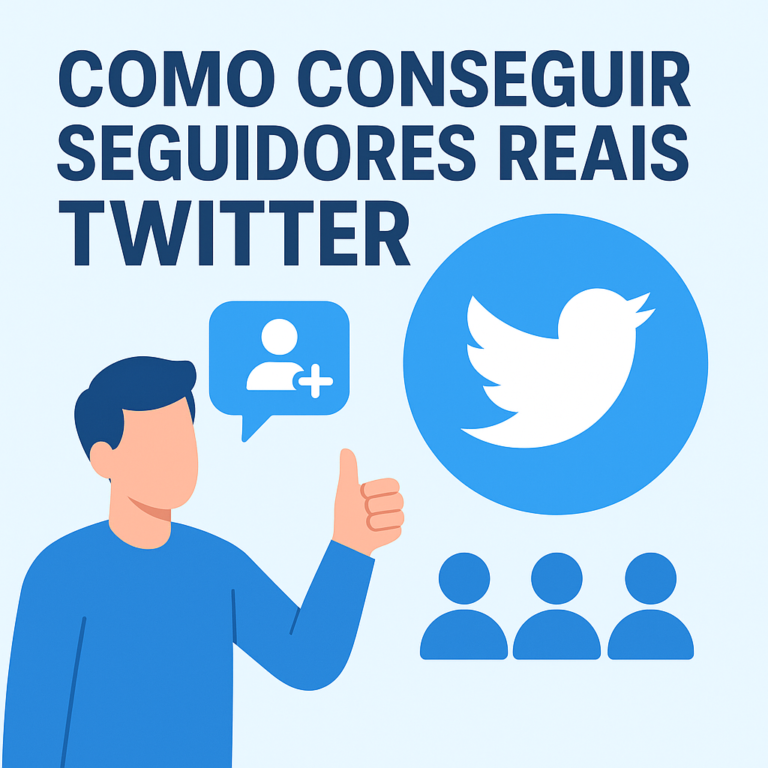 Como conseguir seguidores reais no Twitter: guia prático para atrair a audiência certa
