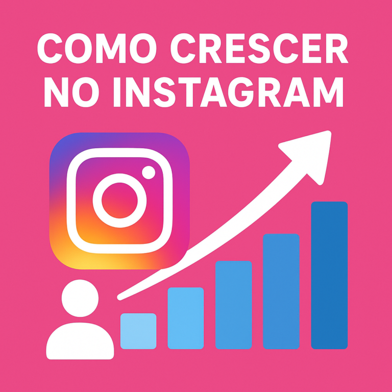 Como crescer no Instagram: guia completo (do perfil ao conteúdo que converte)