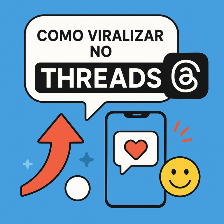 Como viralizar no Threads: guia prático (e ético) para ganhar alcance, engajamento e seguidores