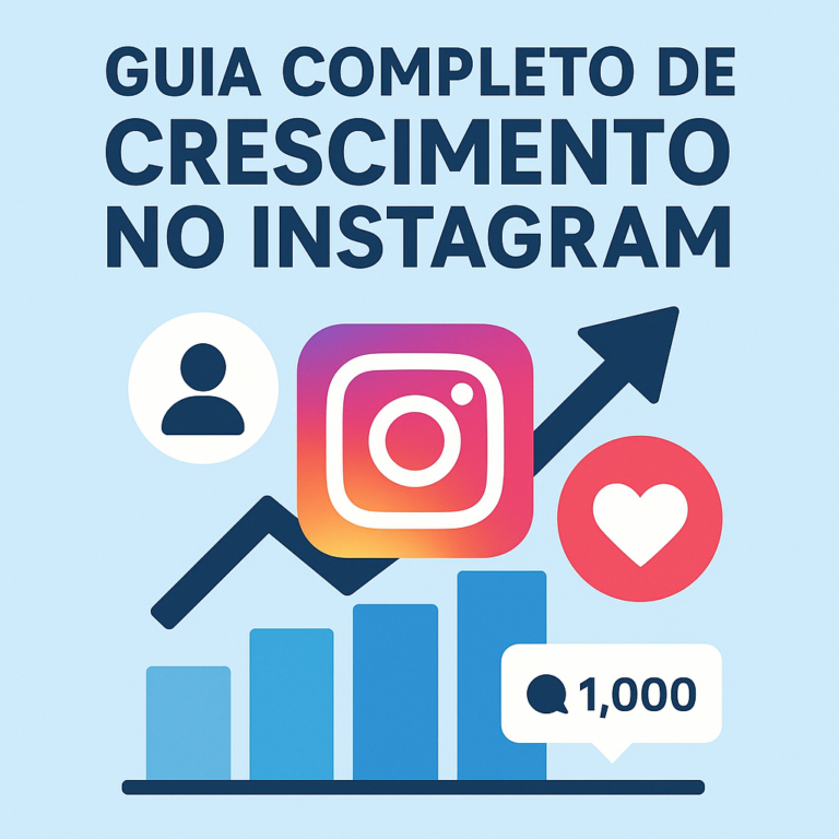 Guia completo de crescimento no Instagram: estratégia, conteúdo e métricas para chegar mais longe