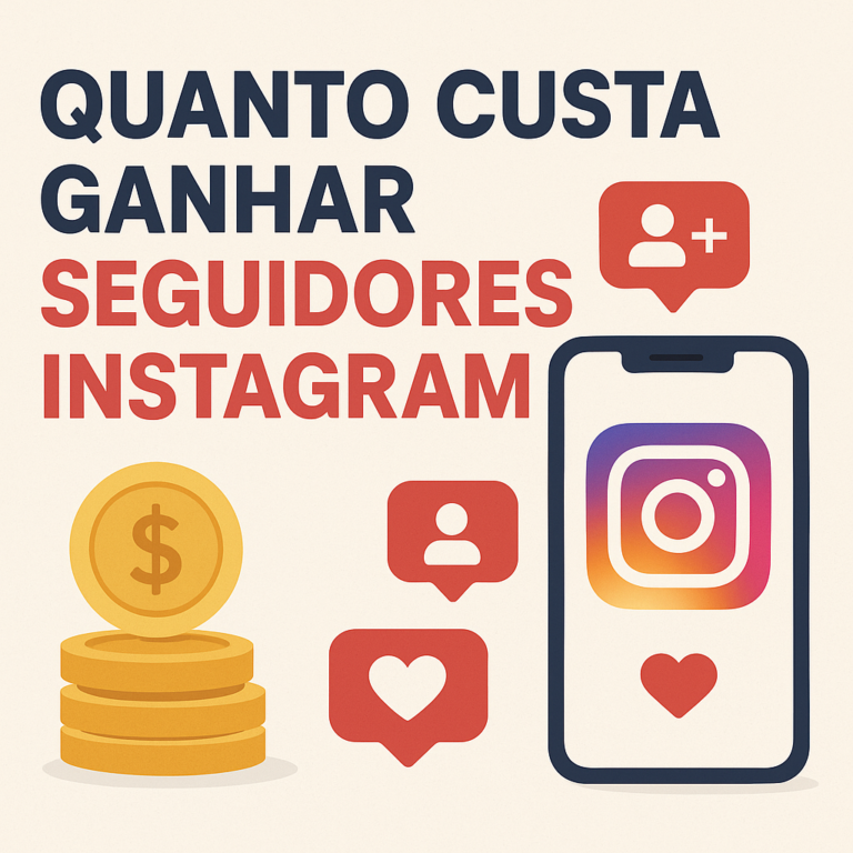 Quanto custa comprar seguidores no Instagram? Um guia completo para decidir com segurança
