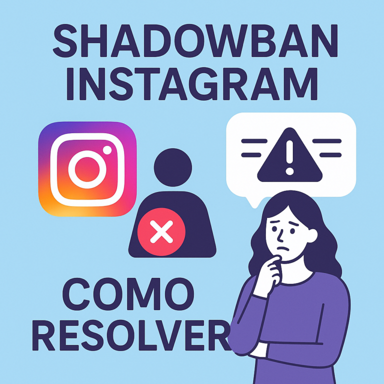 Shadowban no Instagram: como resolver e voltar a alcançar mais pessoas