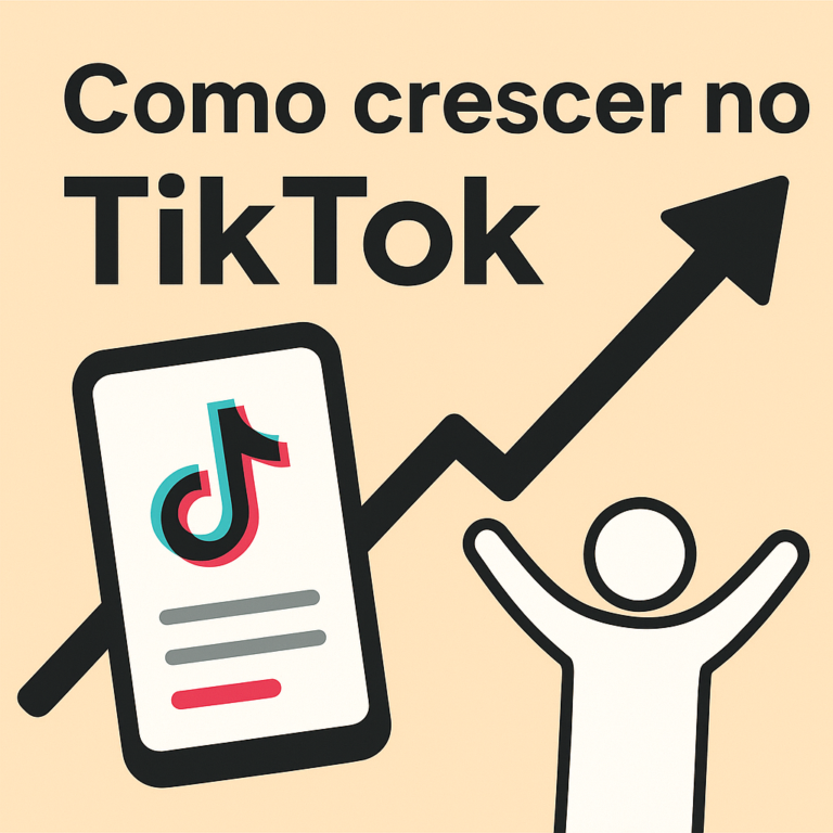 Como Crescer no TikTok: Guia Prático (e Criativo) para Aumentar Visualizações, Seguidores e Receita