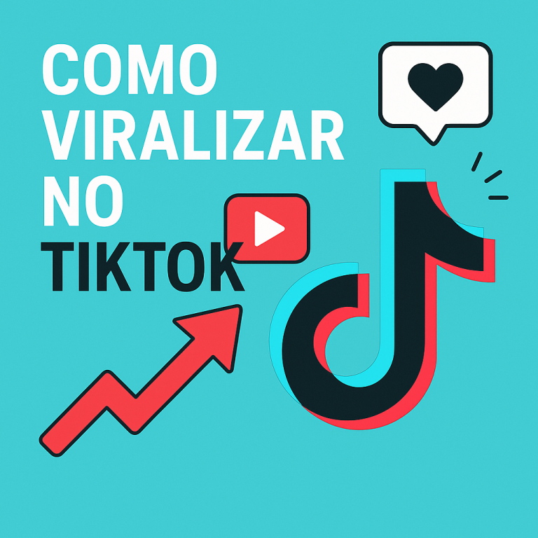 Como Viralizar no TikTok: Guia Prático (e Aplicável) para Aumentar Visualizações, Seguidores e Vendas