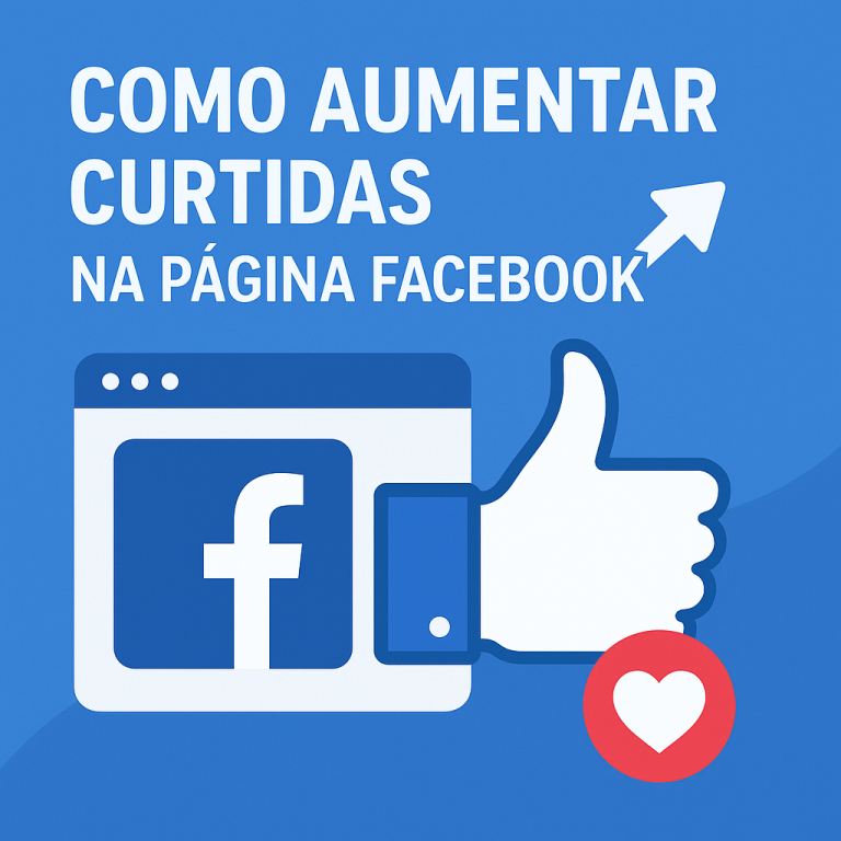 Como aumentar curtidas na página do Facebook (com estratégias que funcionam em 2026)