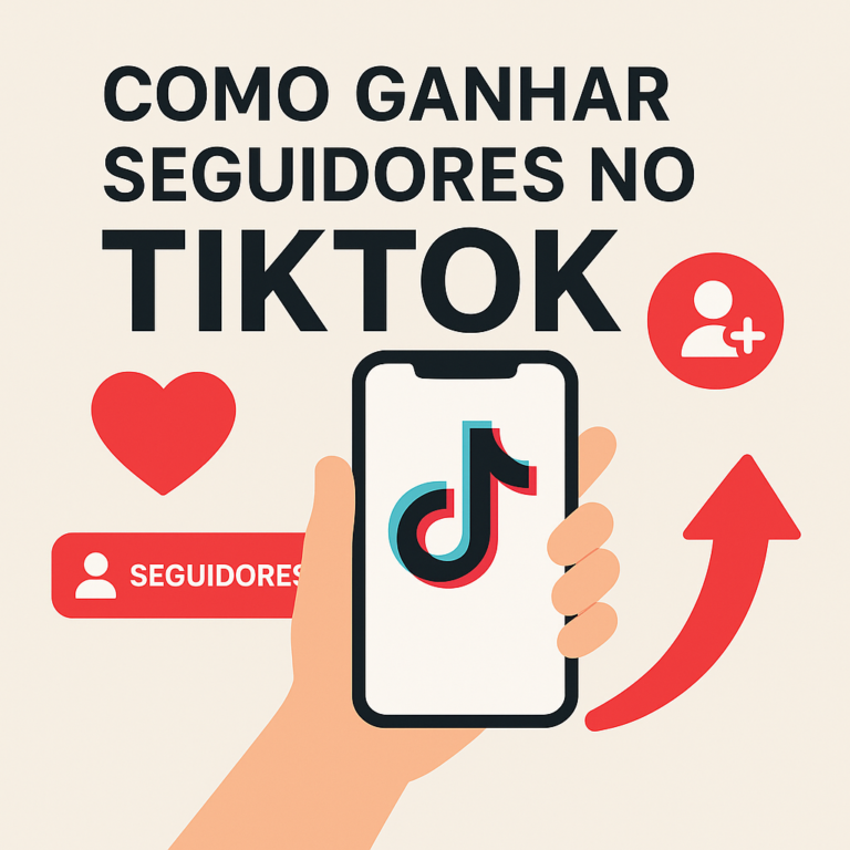 Como ganhar seguidores no TikTok: guia completo com estratégias práticas (e fáceis) para crescer em 2026