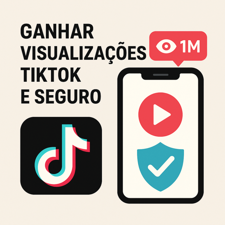 Comprar visualizações TikTok e seguro: guia completo para crescer com estratégia (sem cair em ciladas)