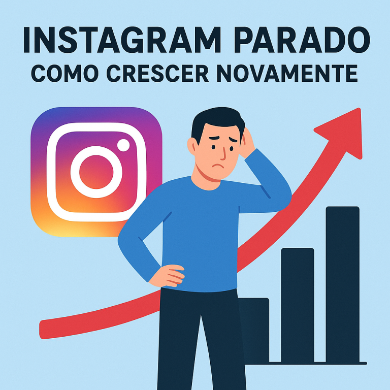 Instagram parado como crescer novamente: guia prático para destravar o alcance e voltar a crescer