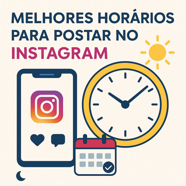 Melhores Horários para Postar no Instagram: Guia Completo para Aumentar Alcance, Engajamento e Resultados